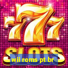 wii roms pt br